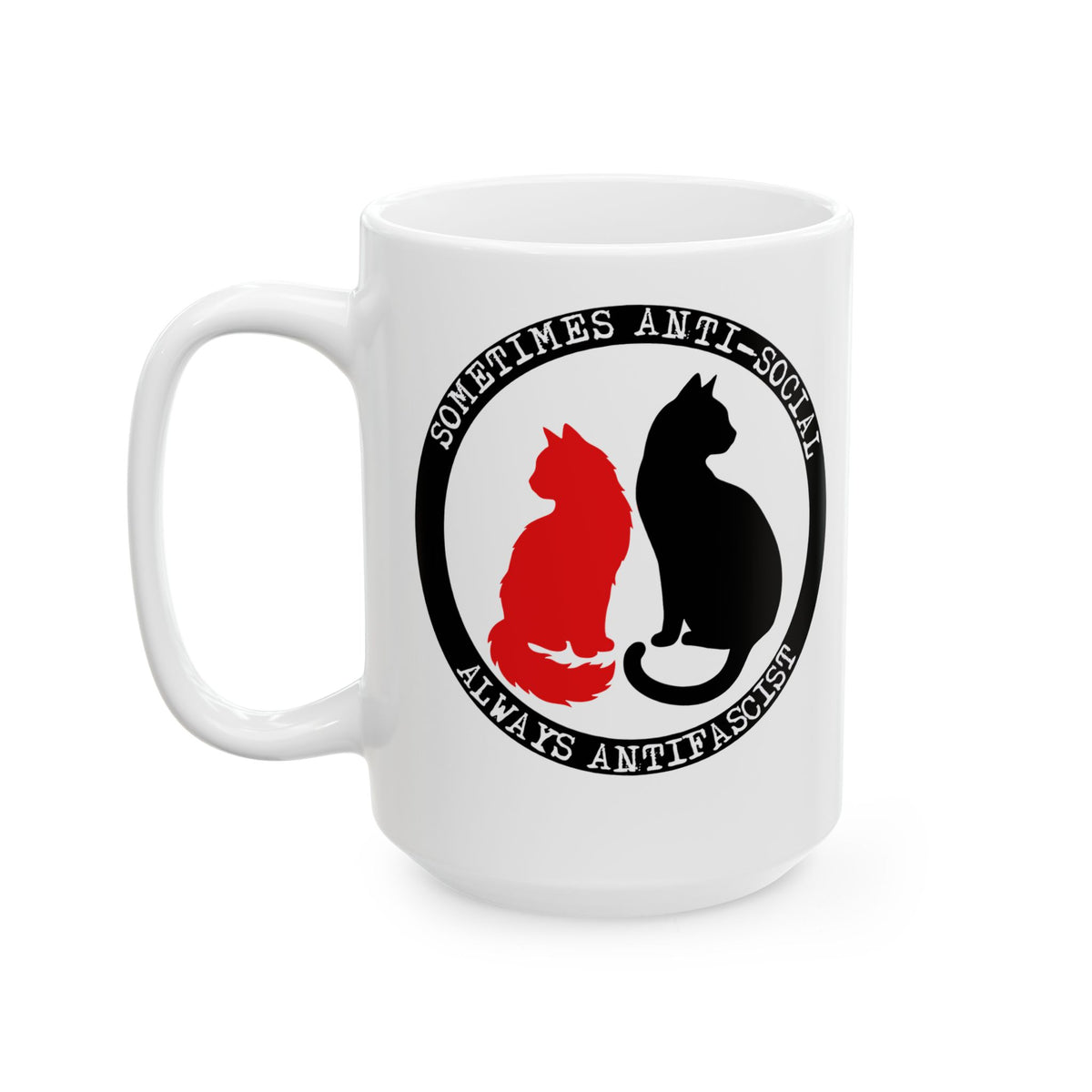 Sometimes Anti-Social, Always Antifascist Ceramic Mug
