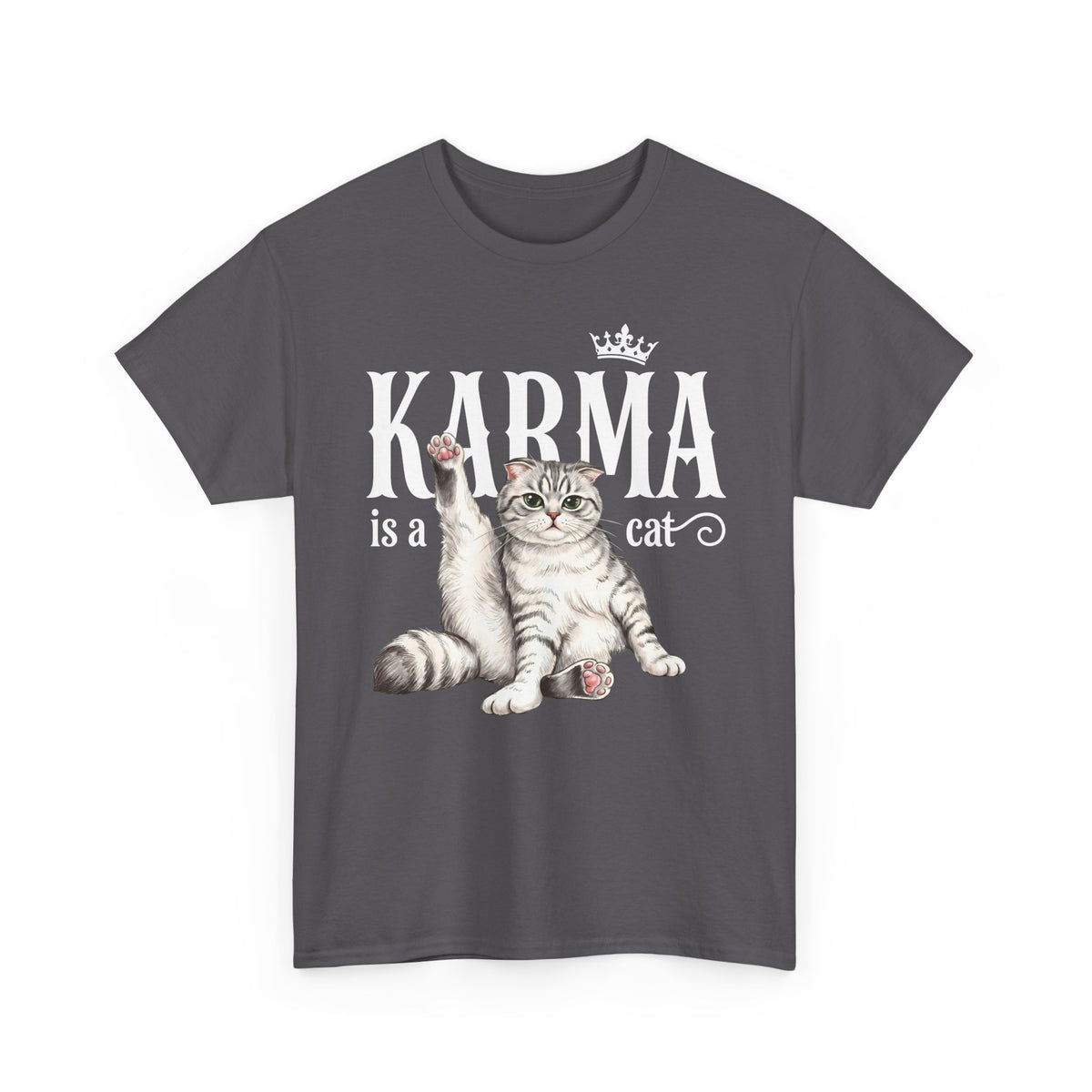 "Karma is a Cat" Funny Sassy Feline T-Shirt