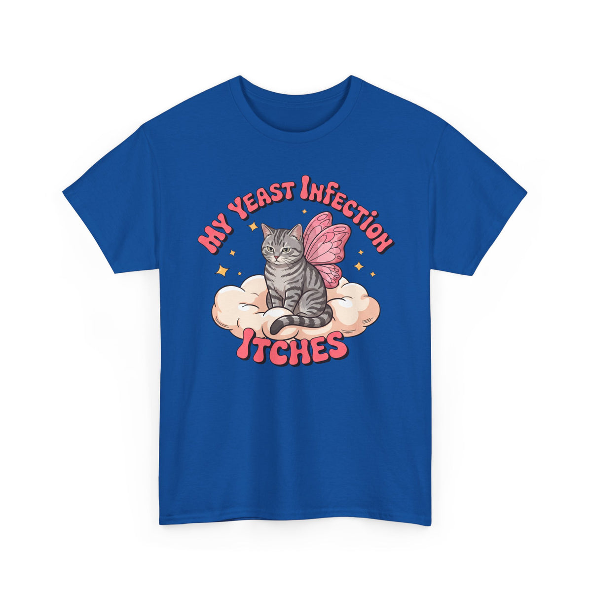 My Yeast Infection Itches T-Shirt — Funny Fairy Cat Retro Meme Tee