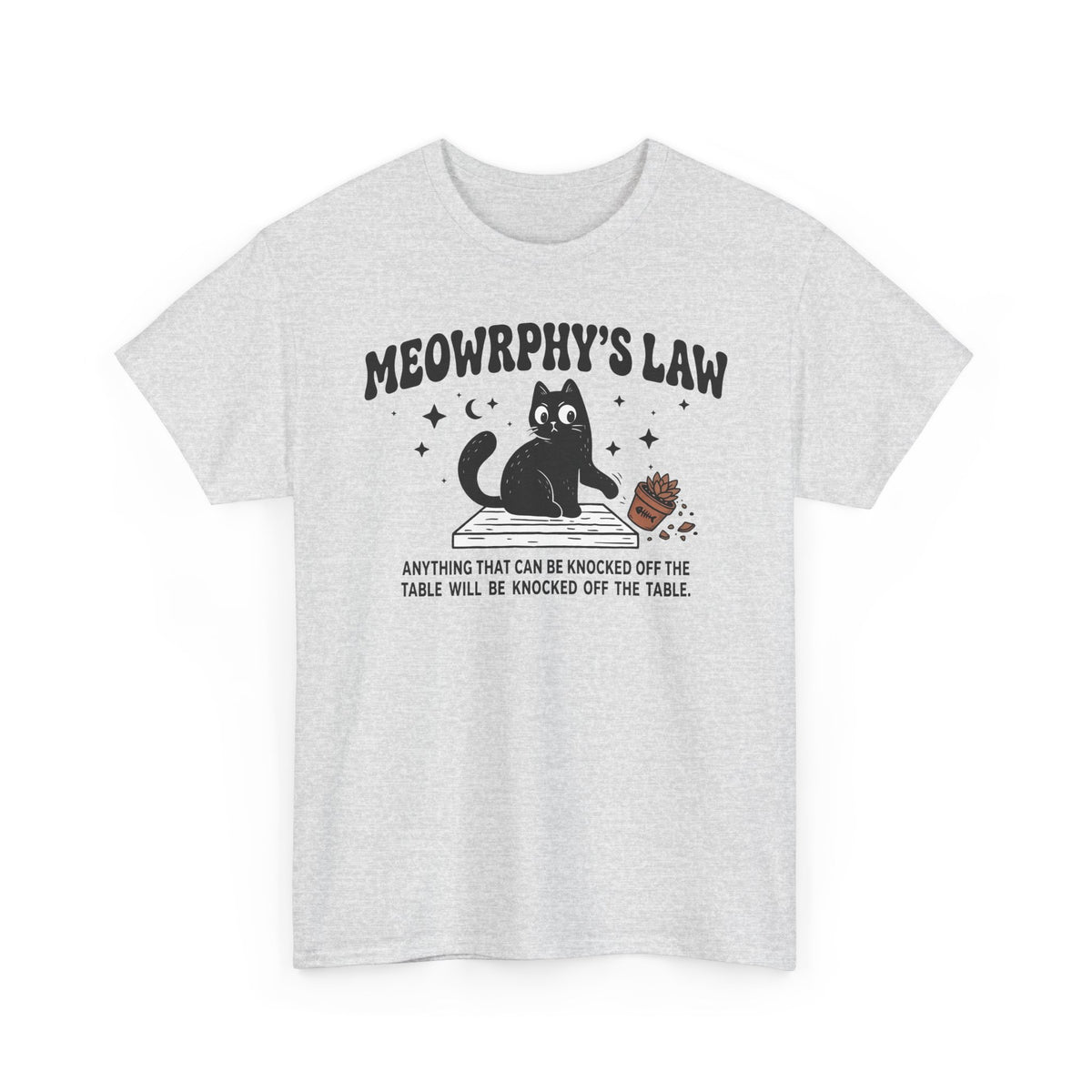 Meowrphy's Law T-Shirt — Funny Cat Quote Tee for Cat Lovers