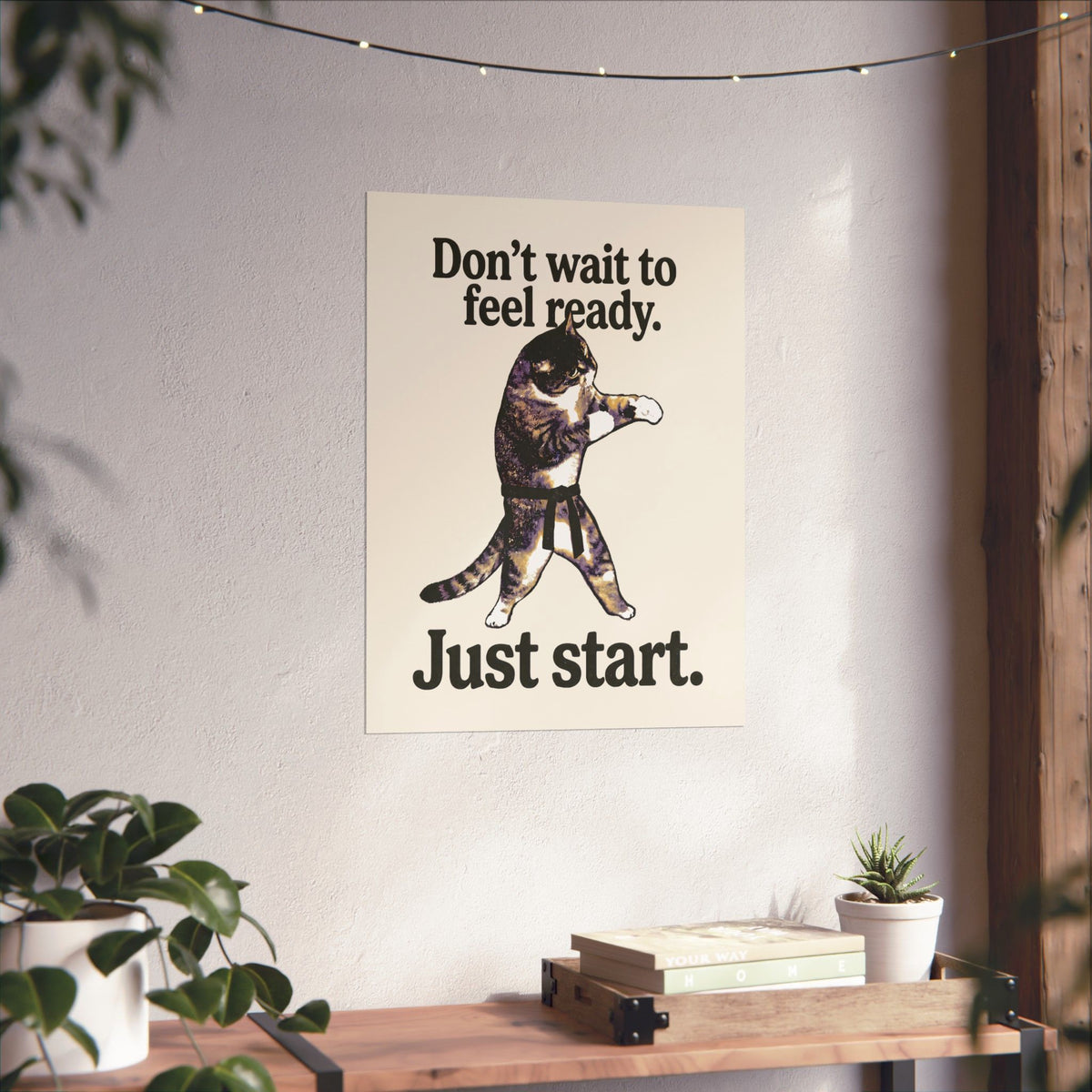 Don't Wait To Feel Ready Cat Poster — Funny Martial Arts Karate Feline Poster