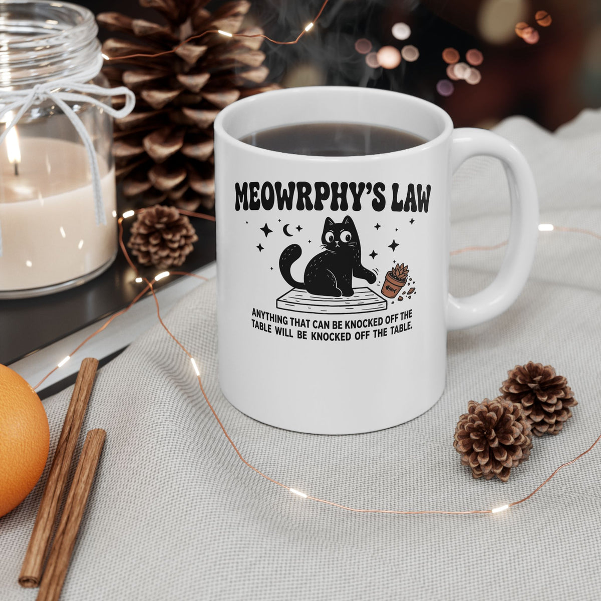 Meowrphy's Law Ceramic Mug — Funny Cat Quote Mug for Cat Lovers