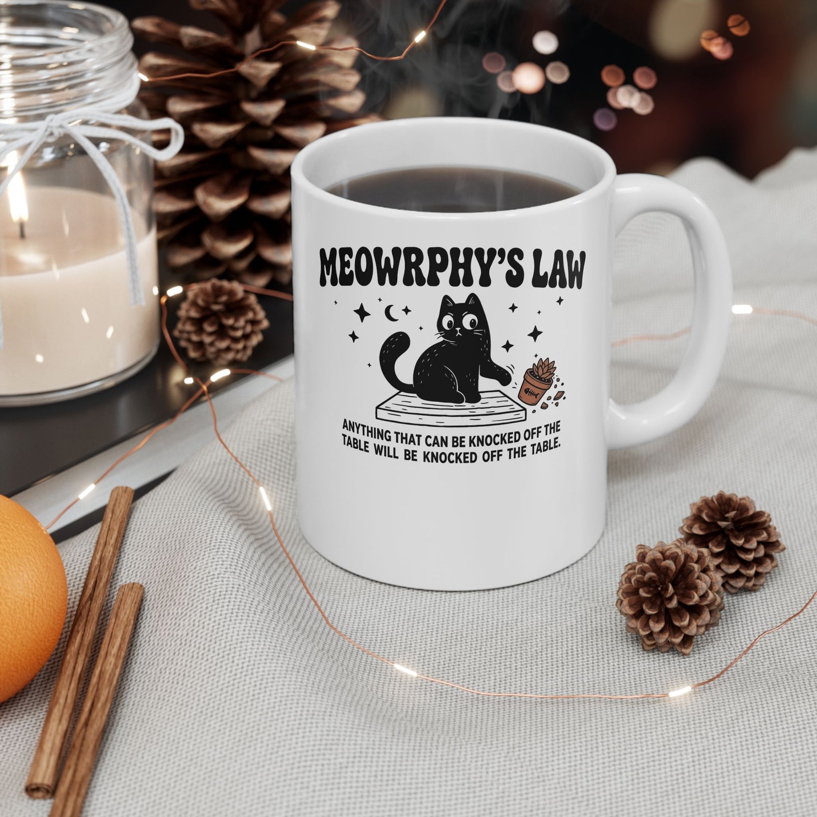 Meowrphy's Law Ceramic Mug — Funny Cat Quote Mug for Cat Lovers