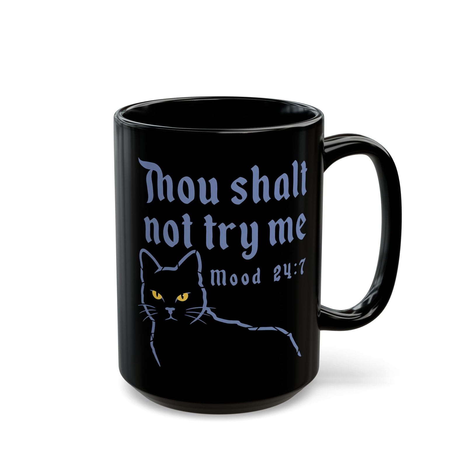 Thou Shalt Not Try Me Cat Black Mug — Bible Verse Cat Graphic Mug