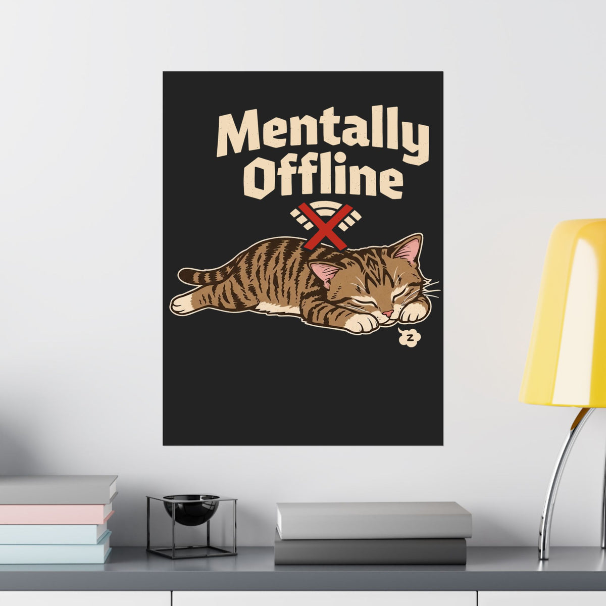 Lazy Cat 'Mentally Offline' Poster
