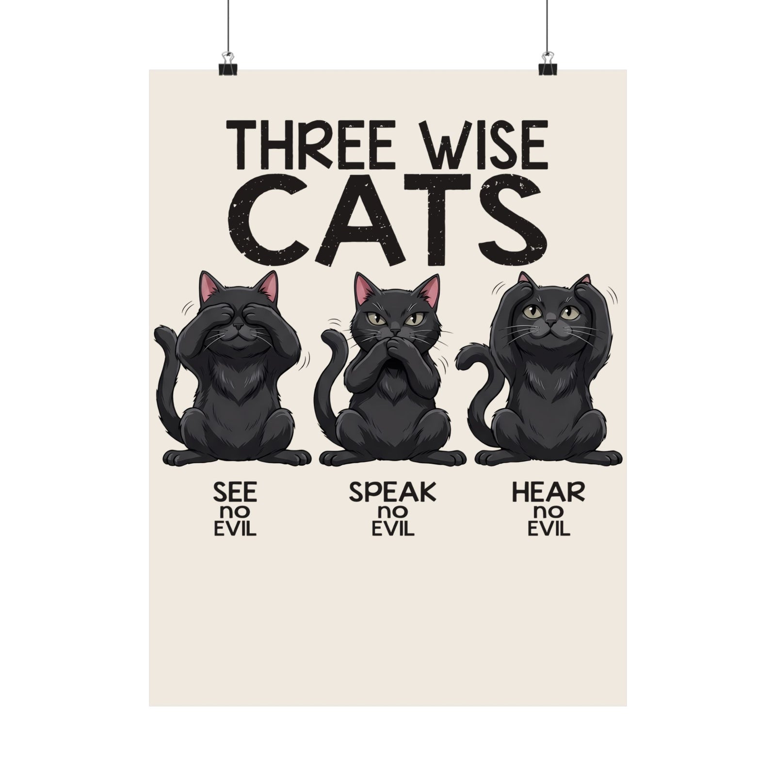 Three Wise Cats Poster — See Speak Hear No Evil Black Cat Graphic