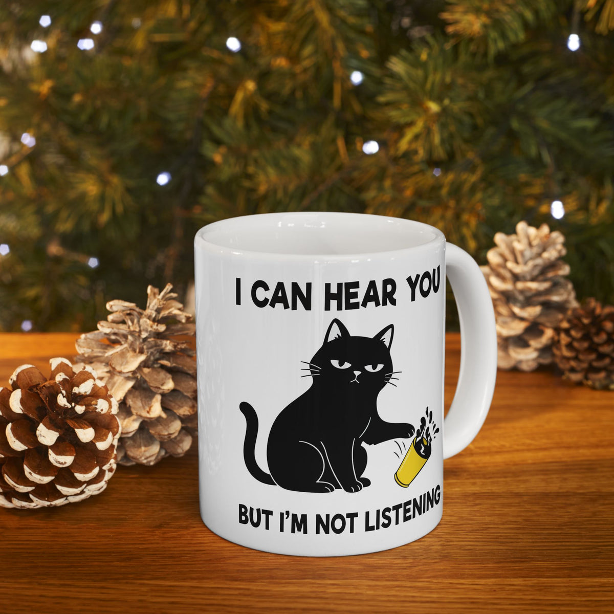 I Can Hear You But I'm Not Listening Funny Cat Ceramic Mug - Sarcastic Cat Lover Gift
