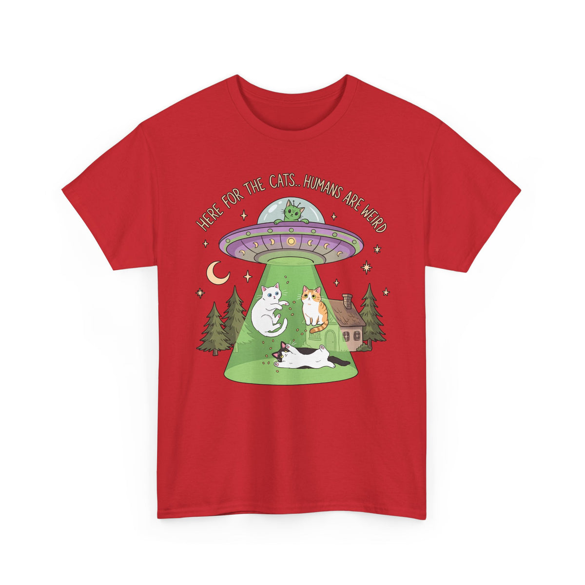 Here For The Cats Humans Are Weird T-Shirt — Funny Alien UFO Cat Tee