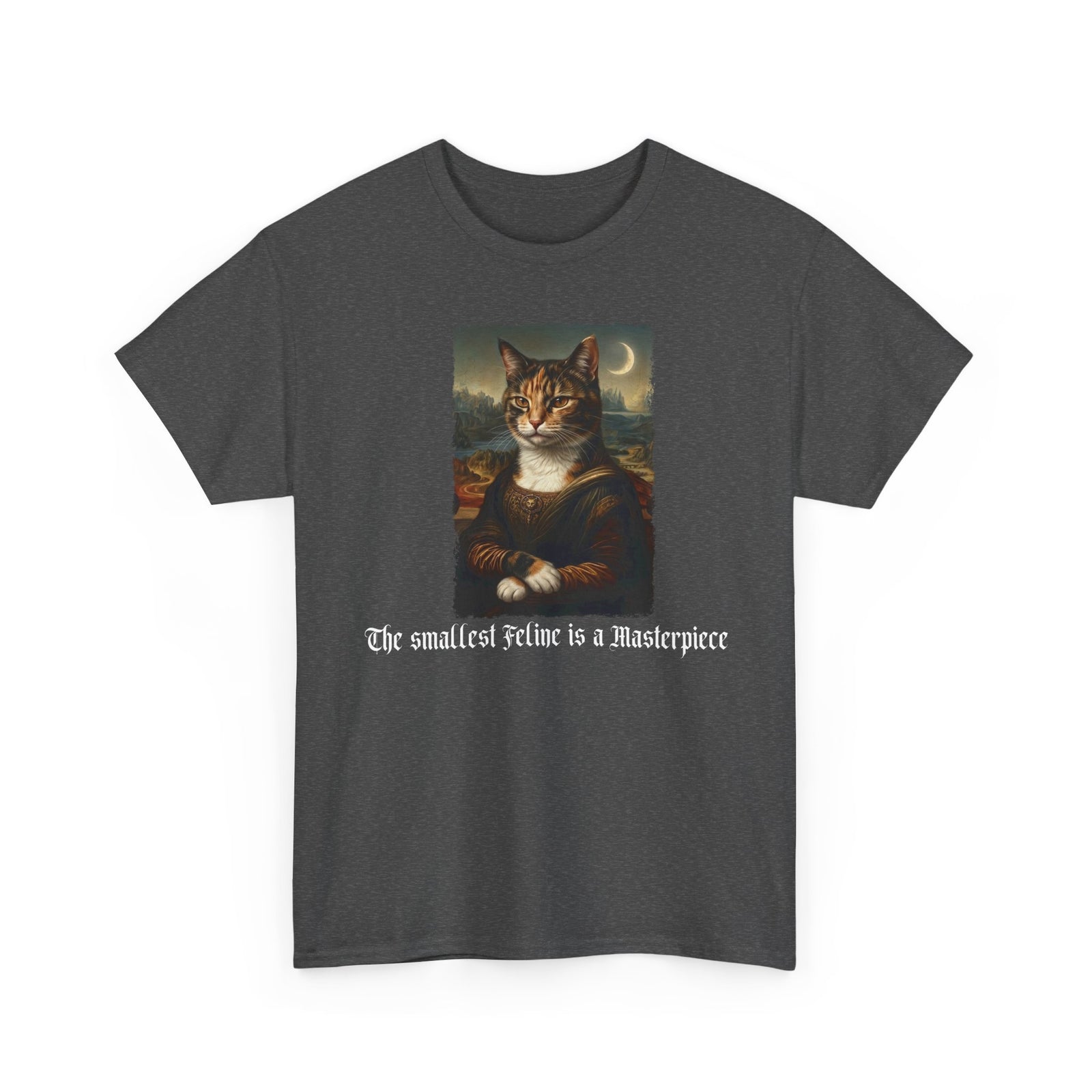 Funny Cat T-Shirt — "The Smallest Feline Is a Masterpiece"