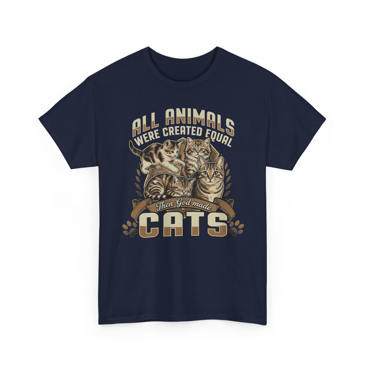 All Animals Were Created Equal Then God Made Cats Graphic Shirt