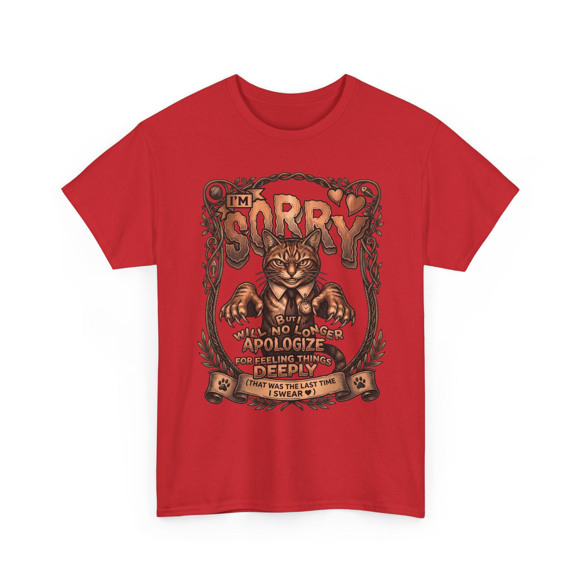I'm Sorry But Will No Longer Apologize Tabby Cat Shirt — Funny Sarcastic Quote T-Shirt
