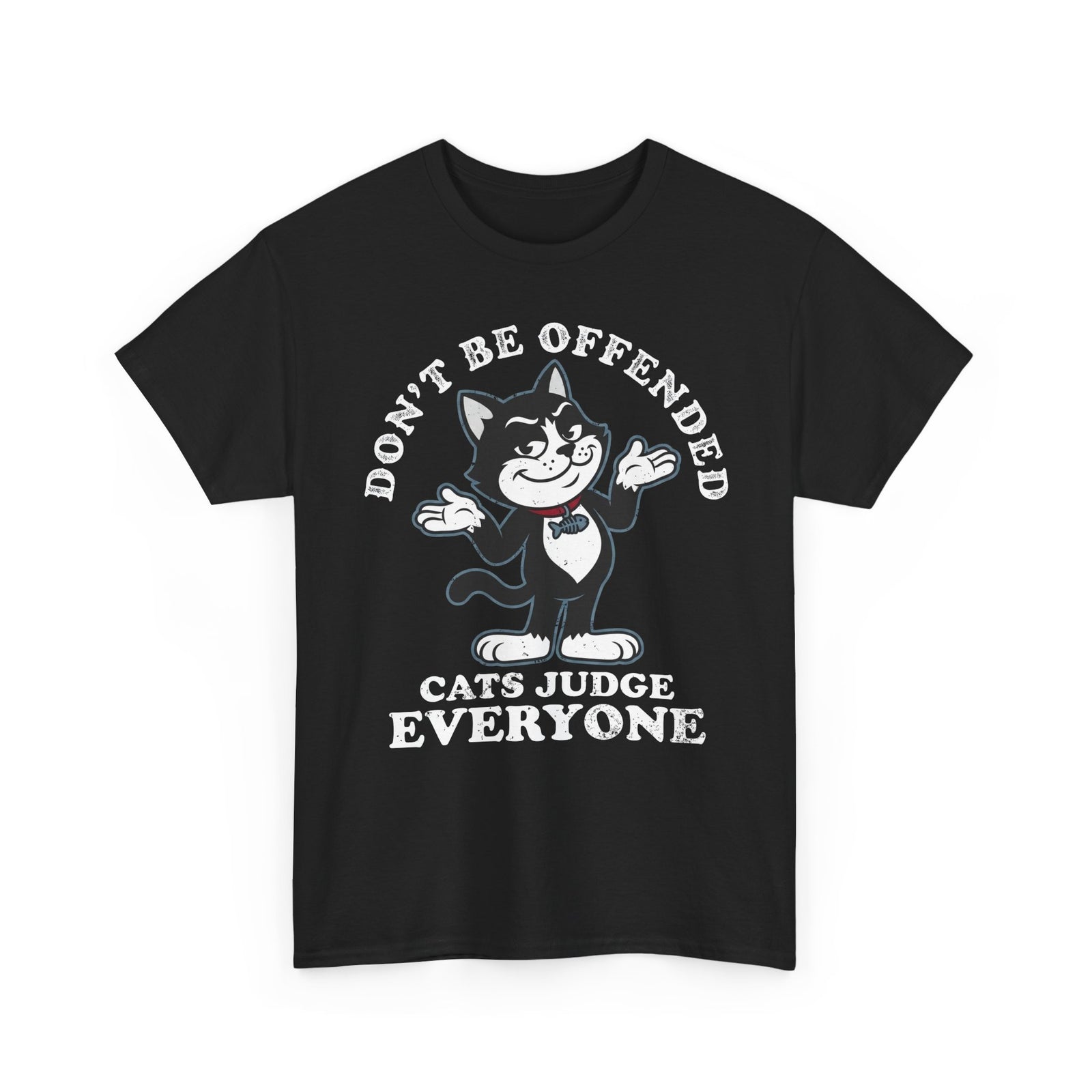 Don't Be Offended, Cats Judge Everyone Vintage Cat Graphic Tee