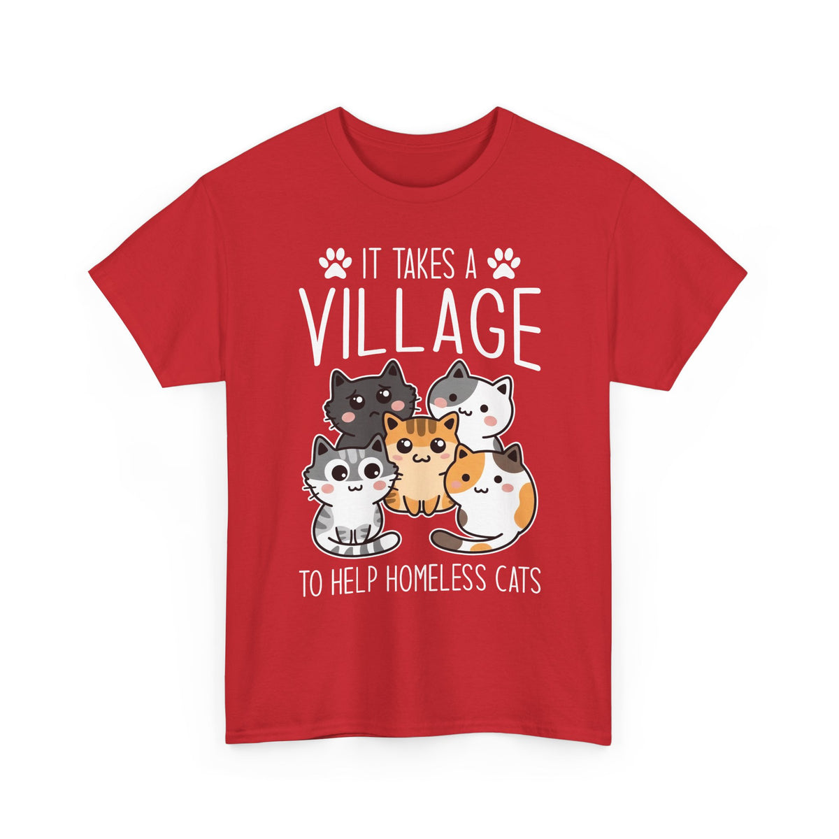 It Takes a Village to Help Homeless Cats T-Shirt