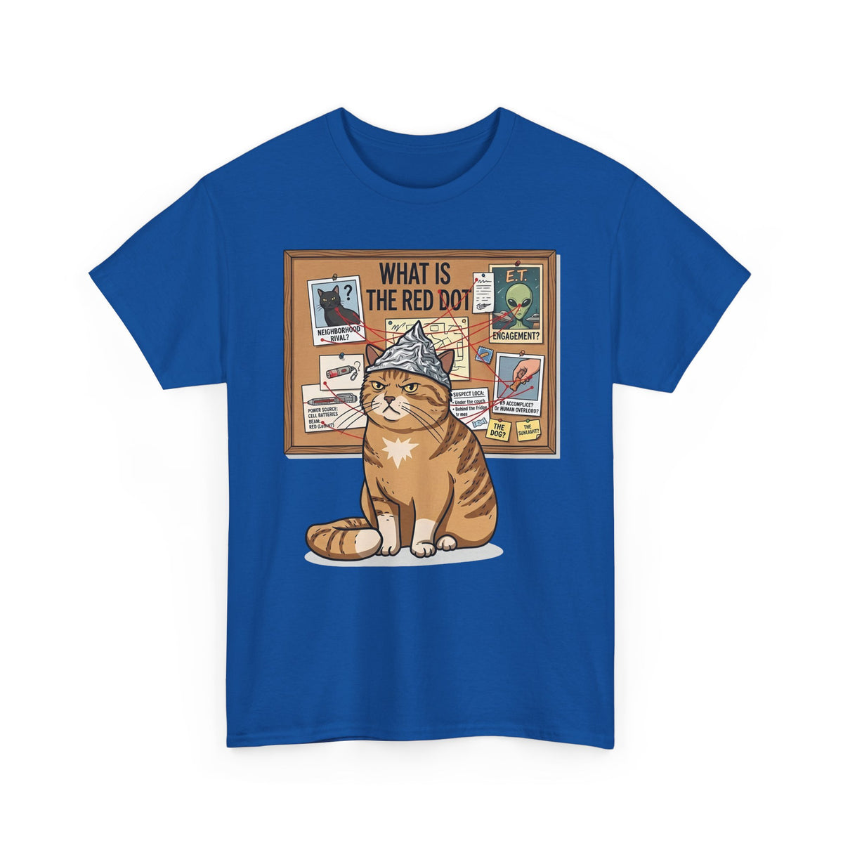 Funny Cat Conspiracy Tee "What Is The Red Dot?" Laser Pointer Humor