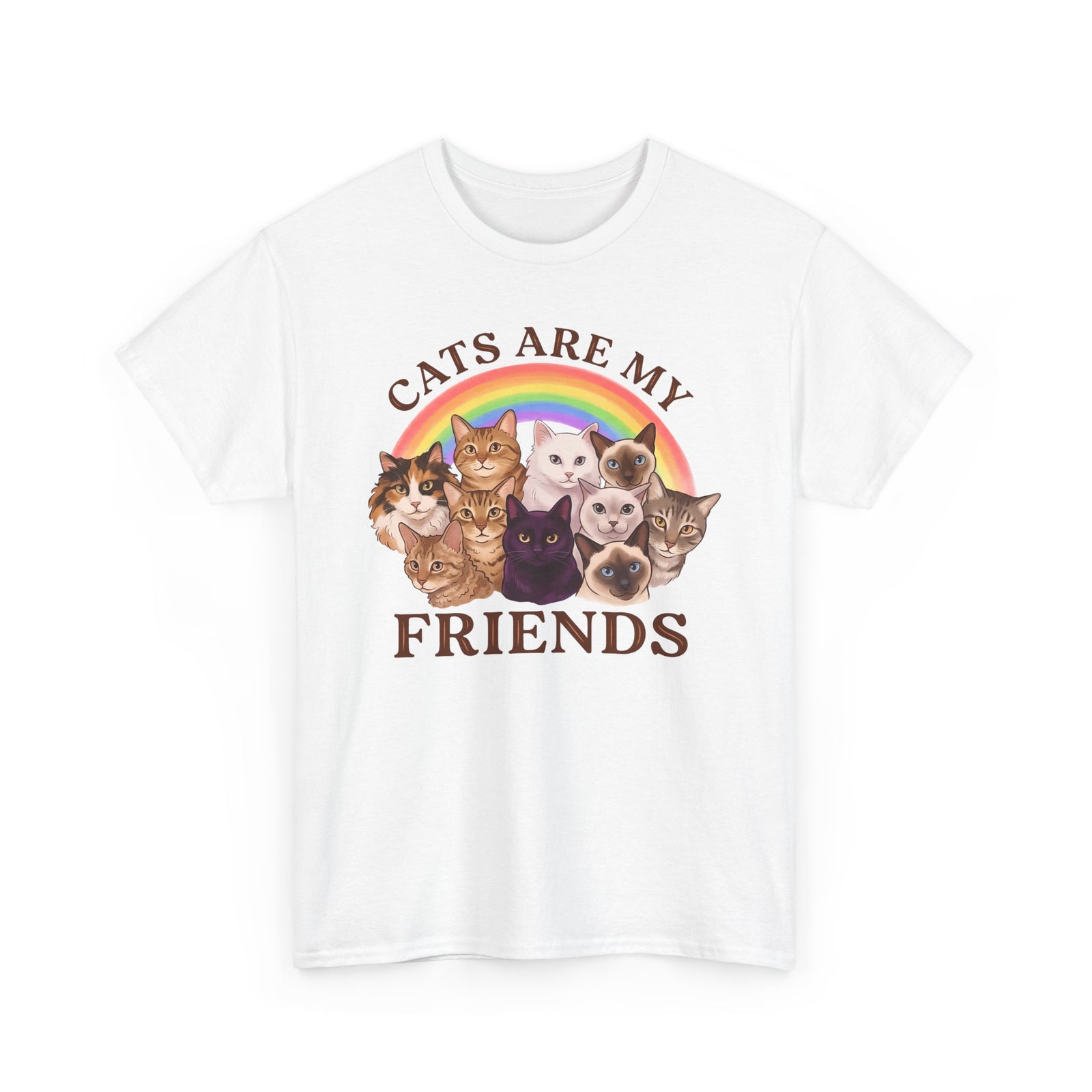 Cats Are My Friends T-Shirt — Funny Cat Lover Tee