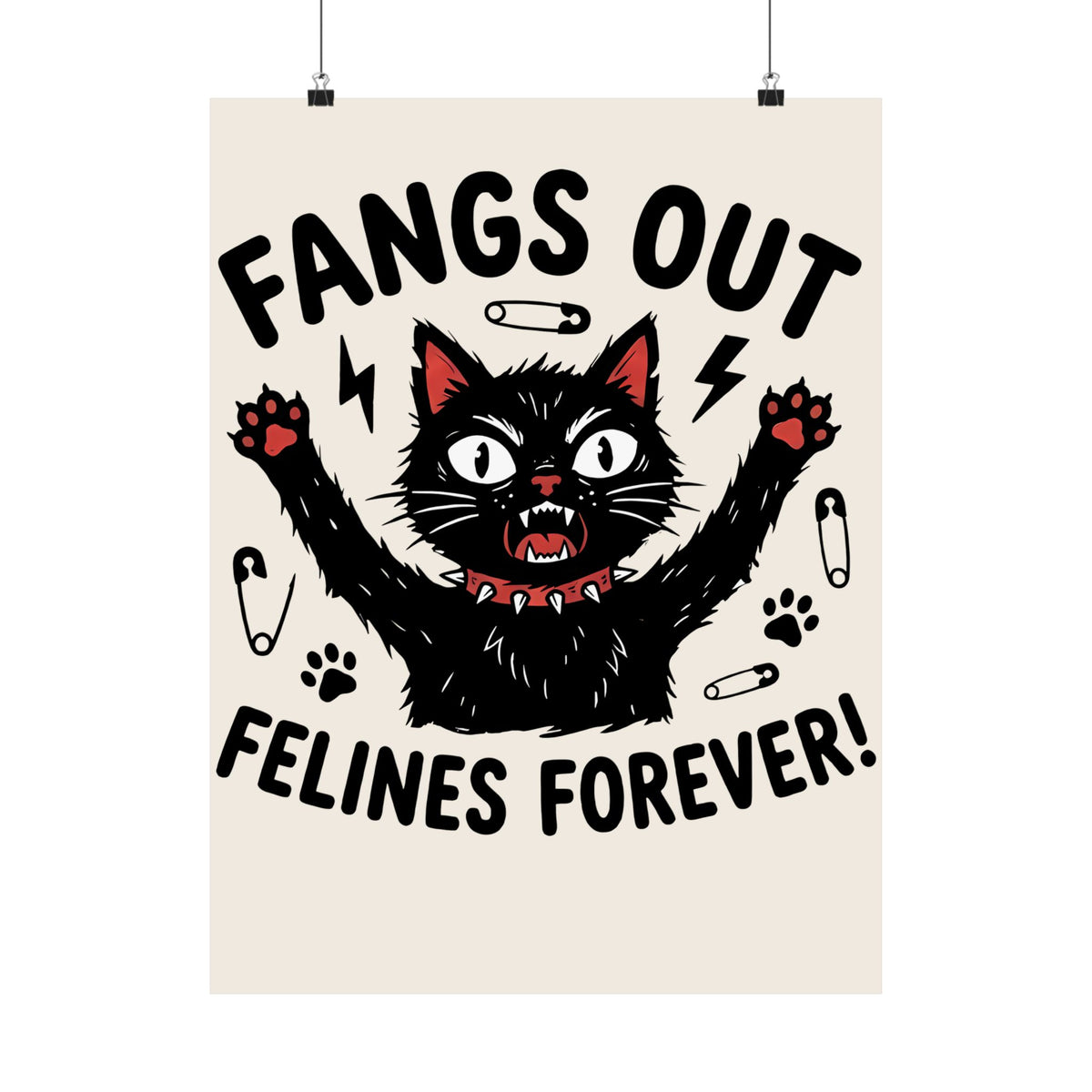 Fangs Out Felines Forever Poster — Cat Lover Graphic T‑Poster