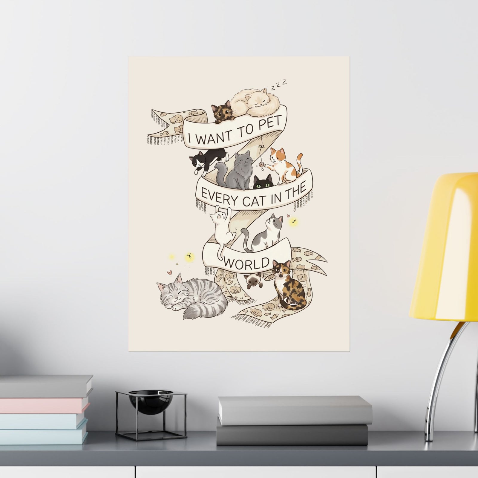 I Want to Pet Every Cat in the World Poster — Cat Lover Poster