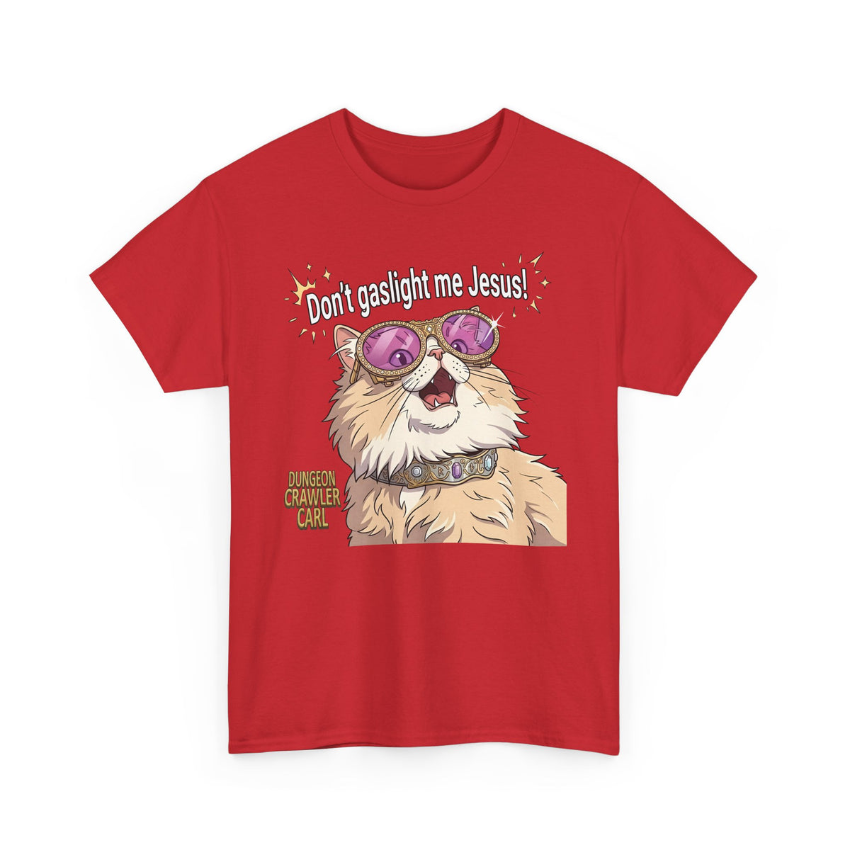 Don't Gaslight Me Jesus — Funny Cat Dungeon Crawler Tee