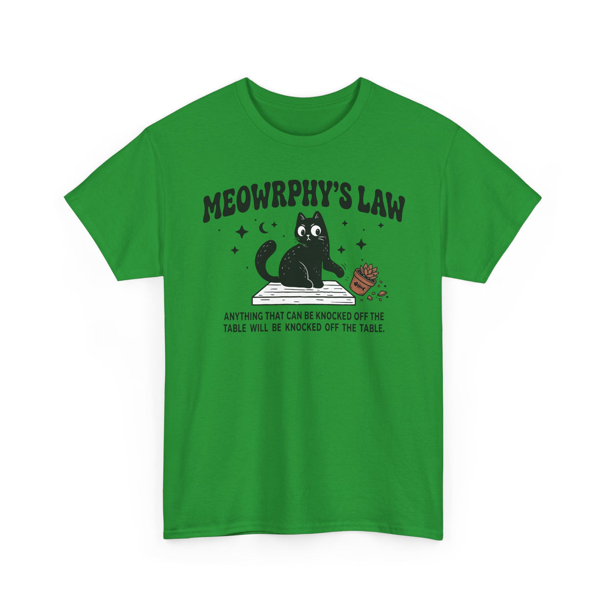 Meowrphy's Law T-Shirt — Funny Cat Quote Tee for Cat Lovers