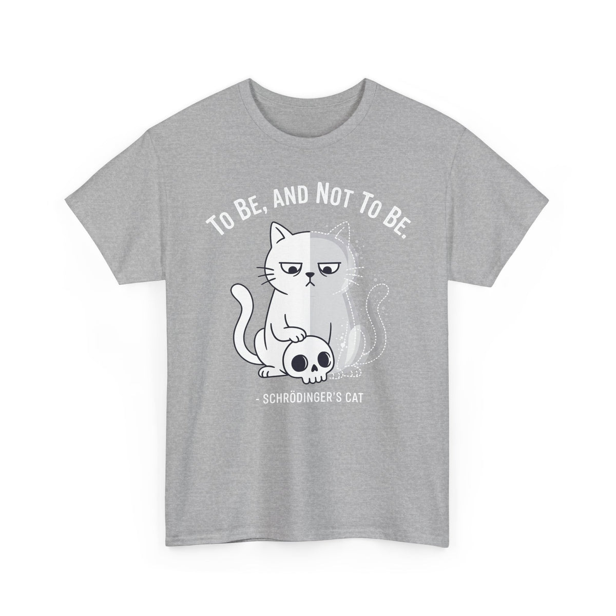 Schrödinger's Cat T-Shirt – "To Be, And Not To Be" Funny Science Cat Tee