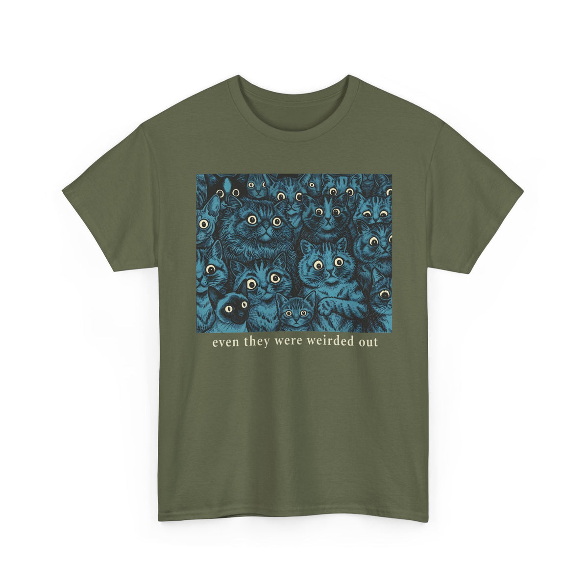 “Even Cats Were Weirded Out” T-Shirt — Funny Cat Graphic Tee