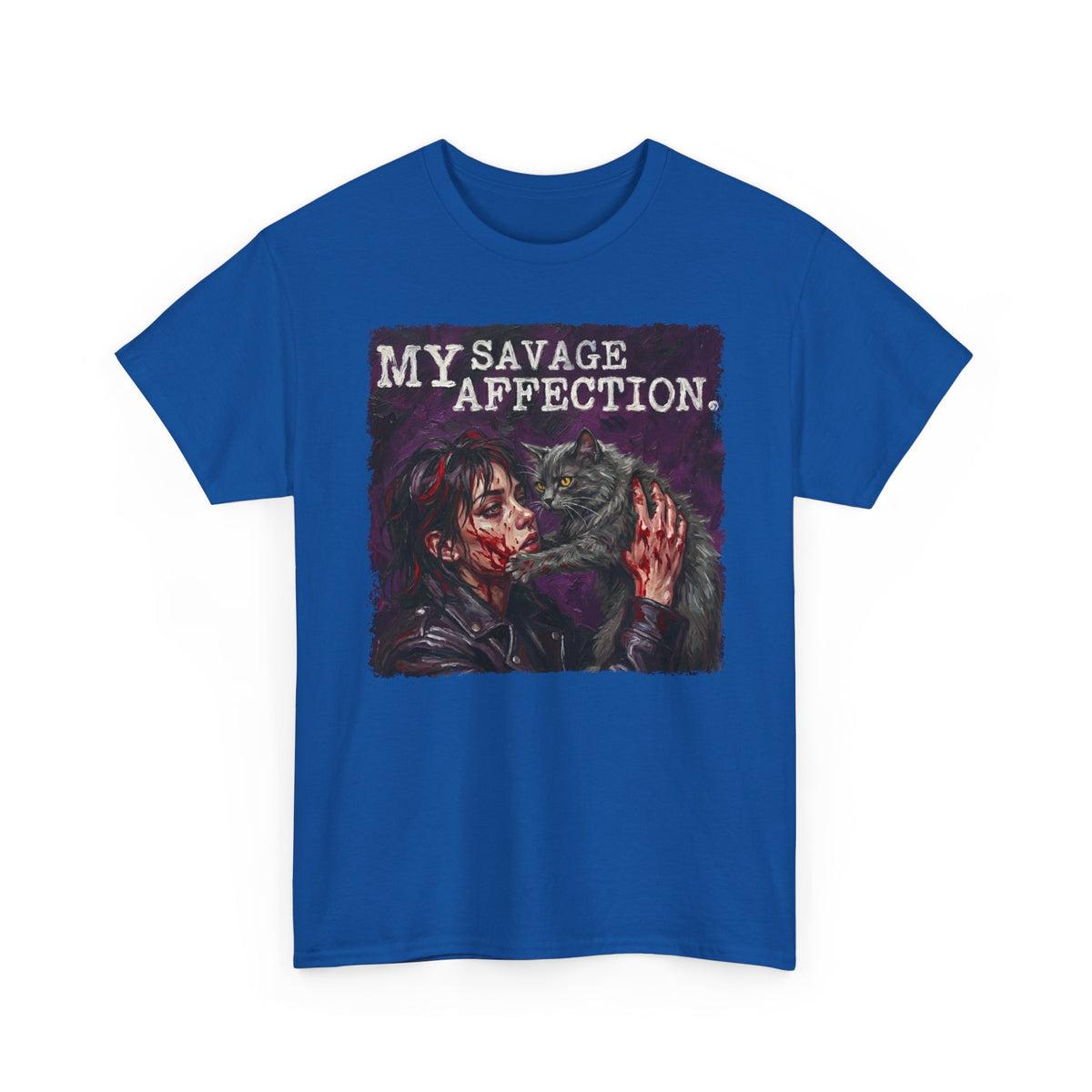 My Savage Affection T-Shirt — Bold Romantic Graphic Tee