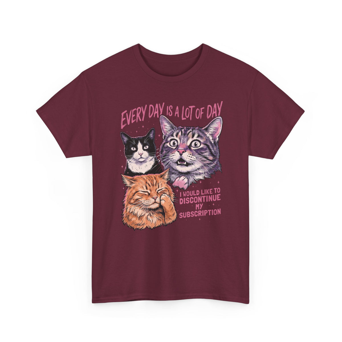 Everyday Is A Lot Of Day Cat T-Shirt — Funny Cat Quote Tee for Cat Lovers