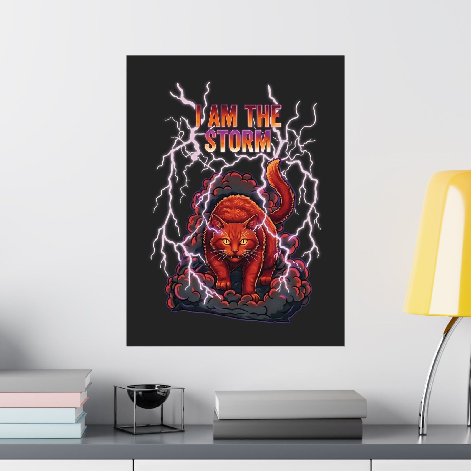 I Am The Storm Cat Poster — Bold Cat Graphic Poster