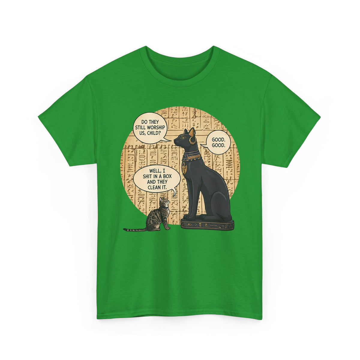 Do People Still Worship Cats? Funny T-Shirt — Novelty Cat Lover Tee