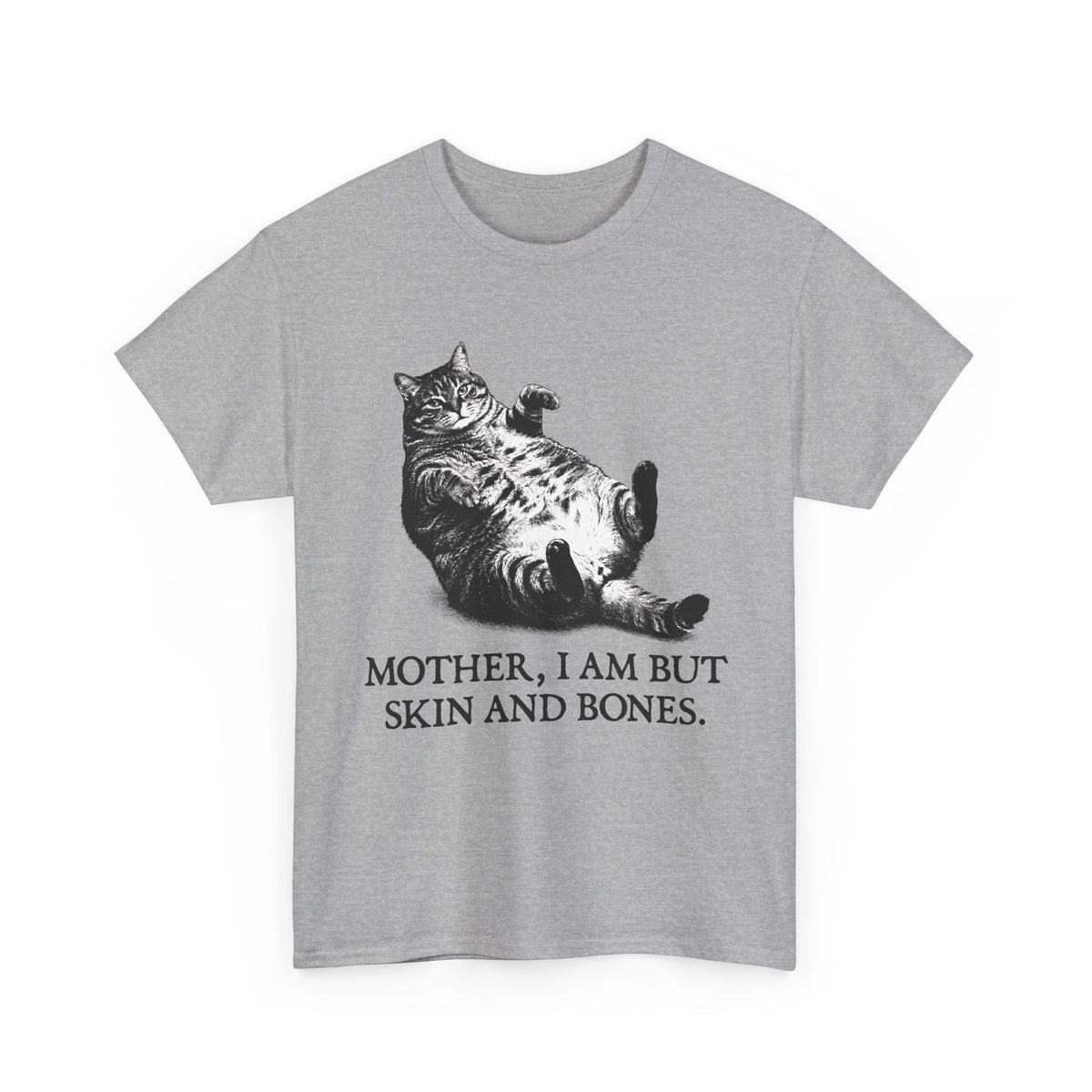 Skin And Bones Chonk Cat T-Shirt — Funny Dramatic Feline Graphic Tee