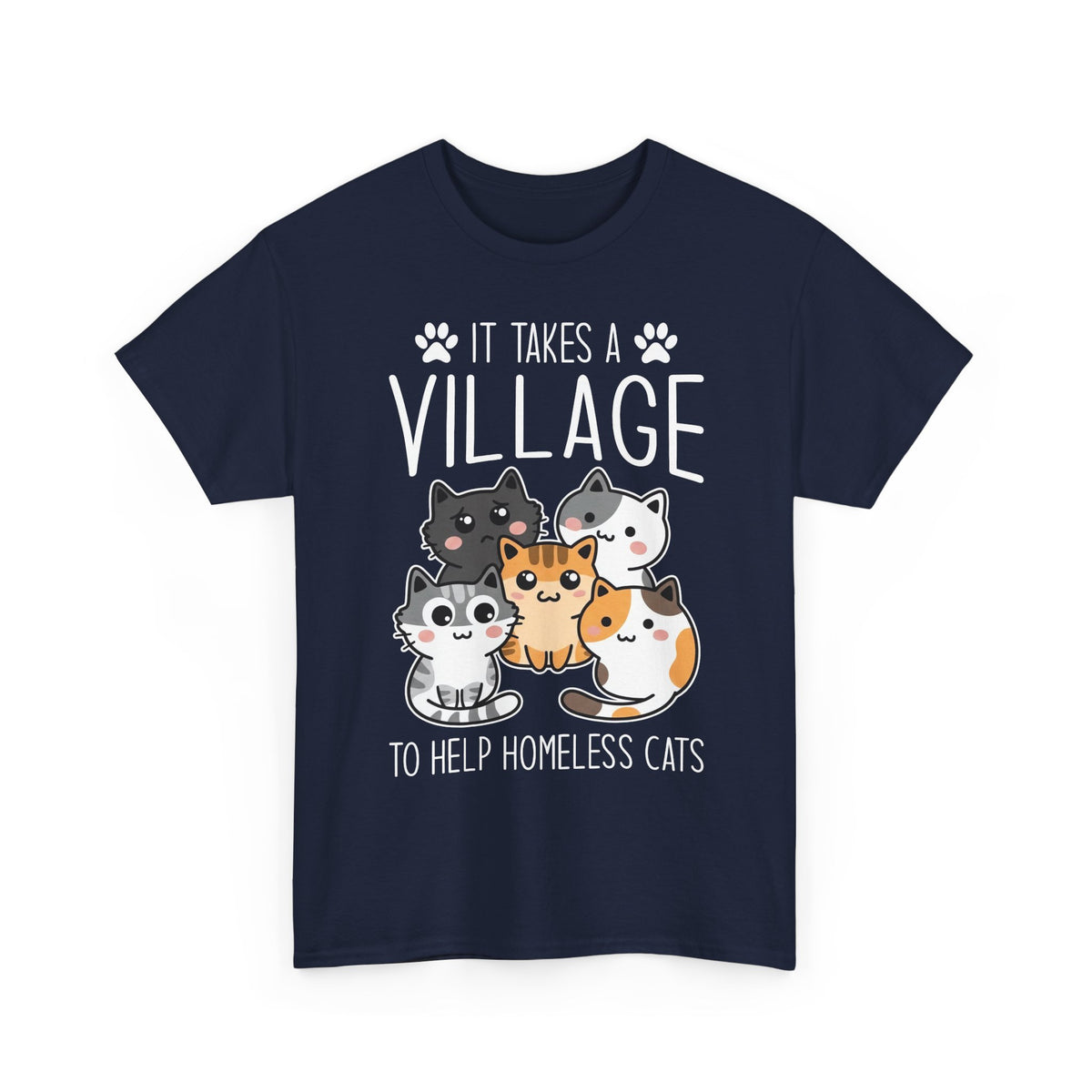 It Takes a Village to Help Homeless Cats T-Shirt