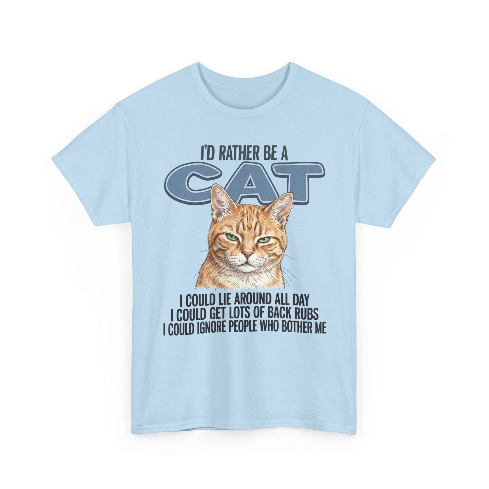Cat Lover T-Shirt - "I'd Rather Be a Cat" Graphic Tee