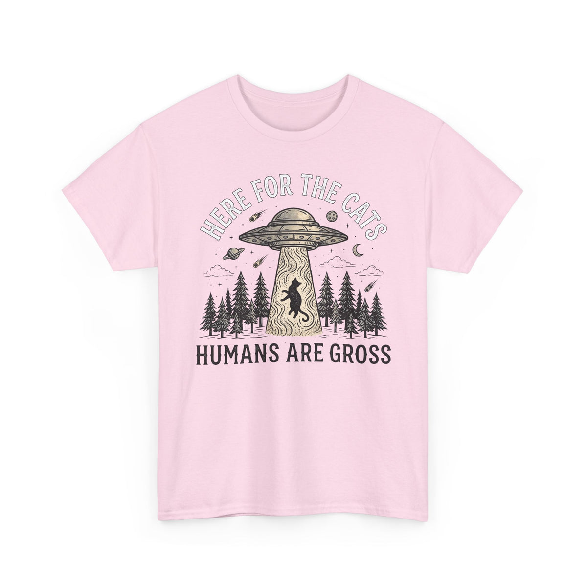 Here For The Cat Tee — 'Humans Are Gross' Cat Lover T-Shirt