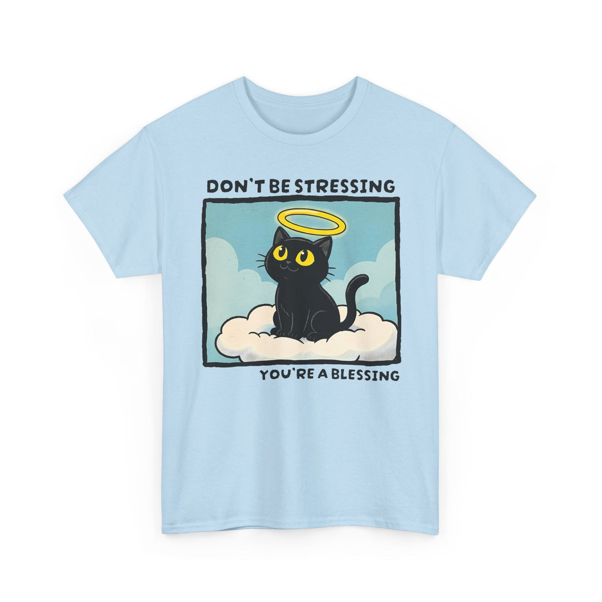 Funny Black Cat Angel T-Shirt “Don’t Be Stressing You’re a Blessing” Cute Cat Graphic Tee