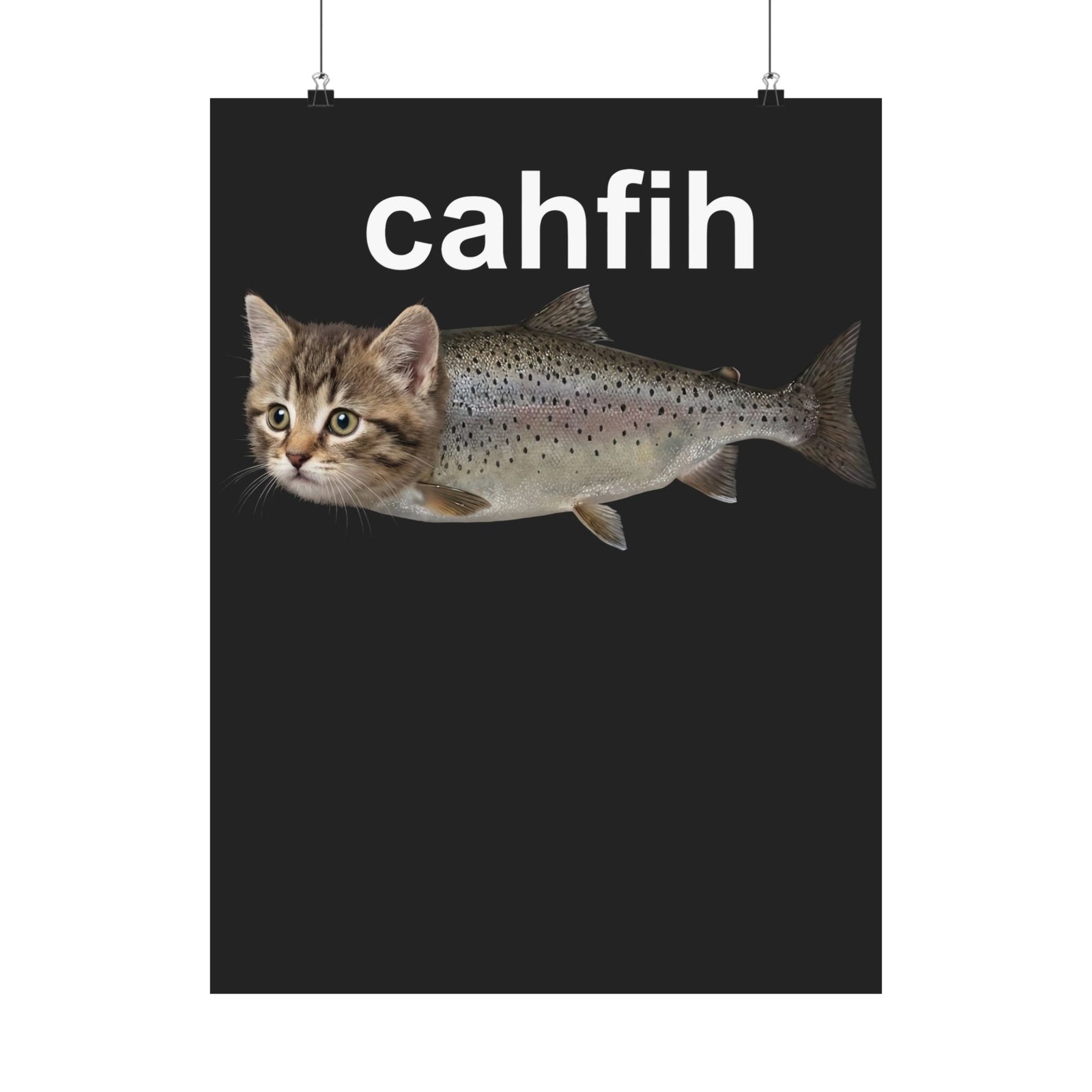 Cahfih Catfish Poster — Funny Catfish Design