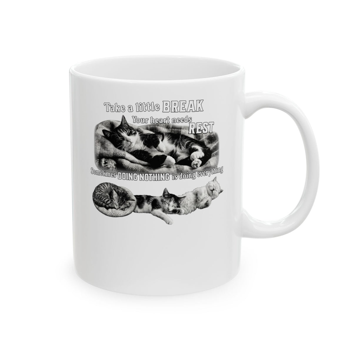 Sometimes Doing Nothing Is Doing Everything Cat Mug — Take A Little Break Mug