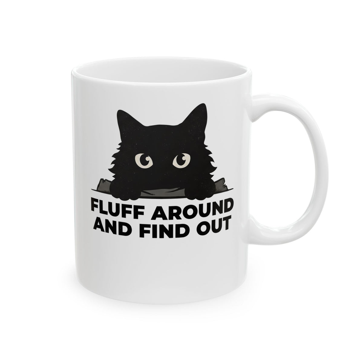 Fluff Around And Find Out Ceramic Mug — Playful Graphic Mug