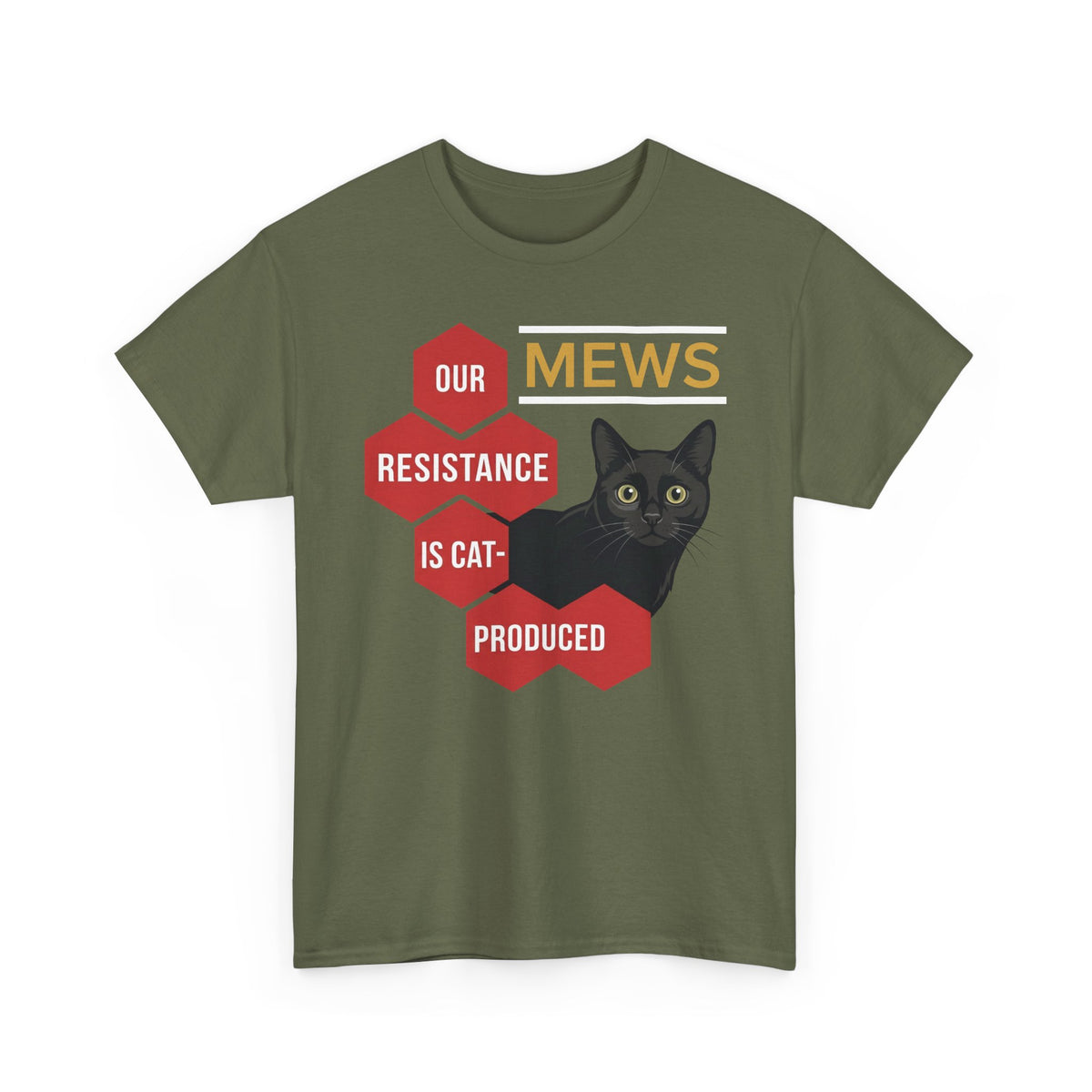 Mews Resistance Is Cat-Produced Tee — Funny Cat Protest Graphic T-Shirt