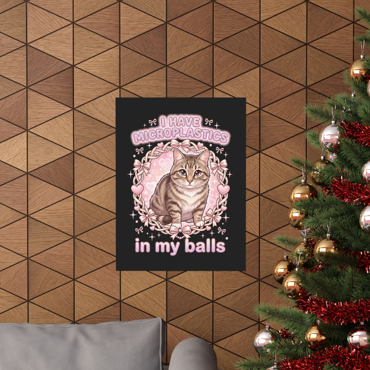 Funny Cat Poster "I Have Microplastics In My Balls" Meme Poster