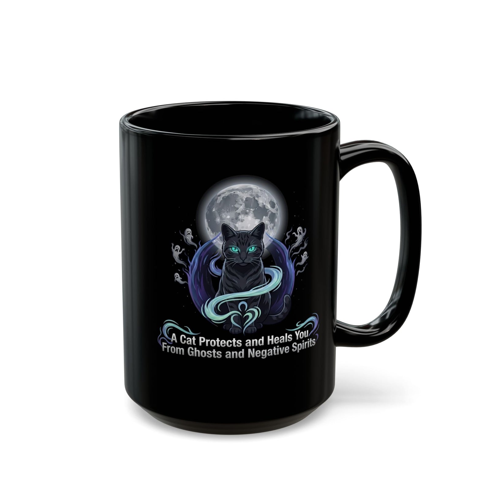 Protective Cat Mug — "A Cat Protects and Heals You From Ghosts and Negative Spirits"