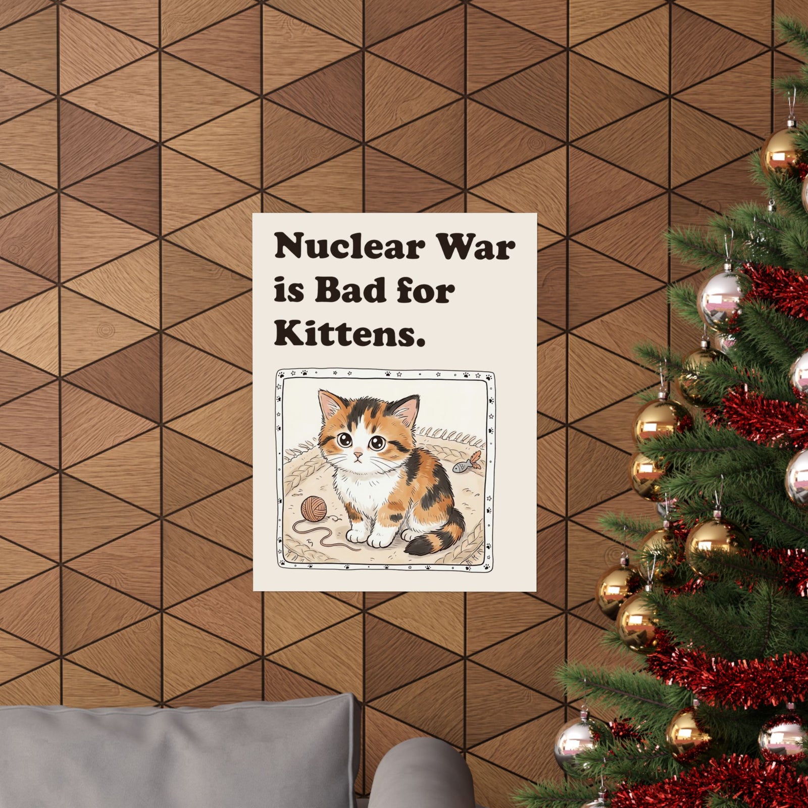 Nuclear War Is Bad for Kittens Poster