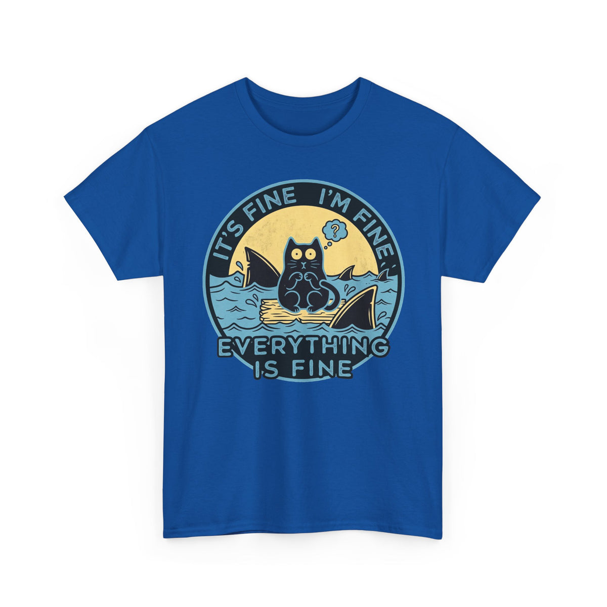 Everything Is Fine Cat Tee — Funny Retro Cat T-Shirt (It’s Fine I’m Fine)