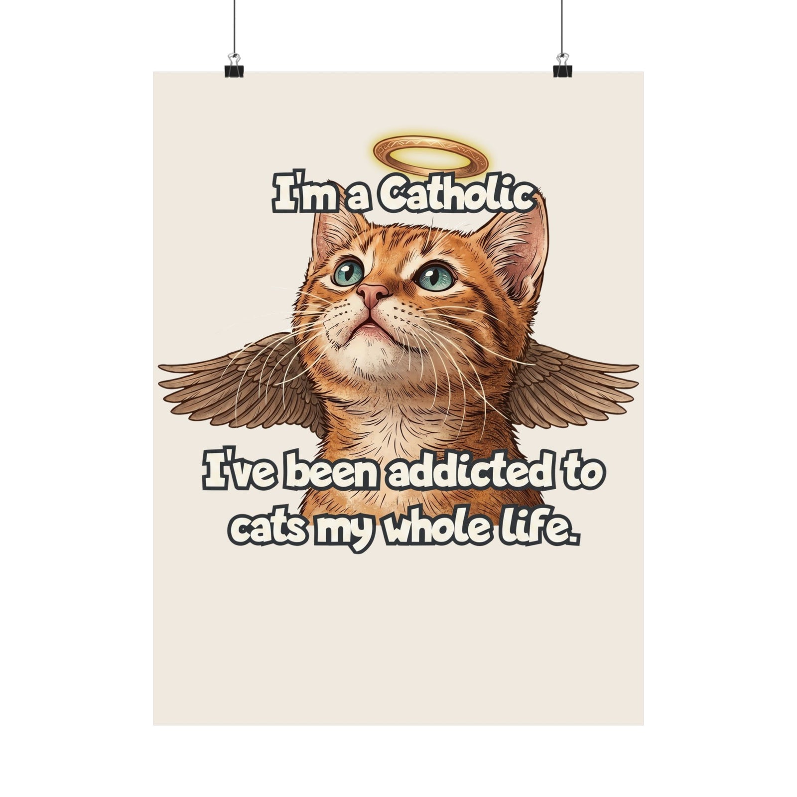 "I've Been Addicted to Cats My Whole Life" Cat Lover Poster