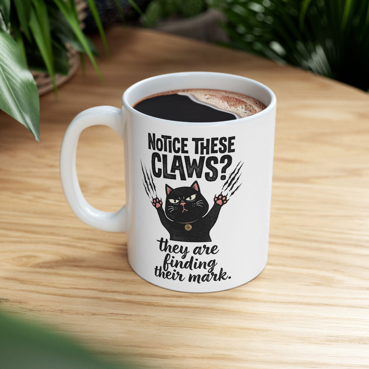 Claws Finding Their Mark Ceramic Mug — Notice These Claws Graphic Mug