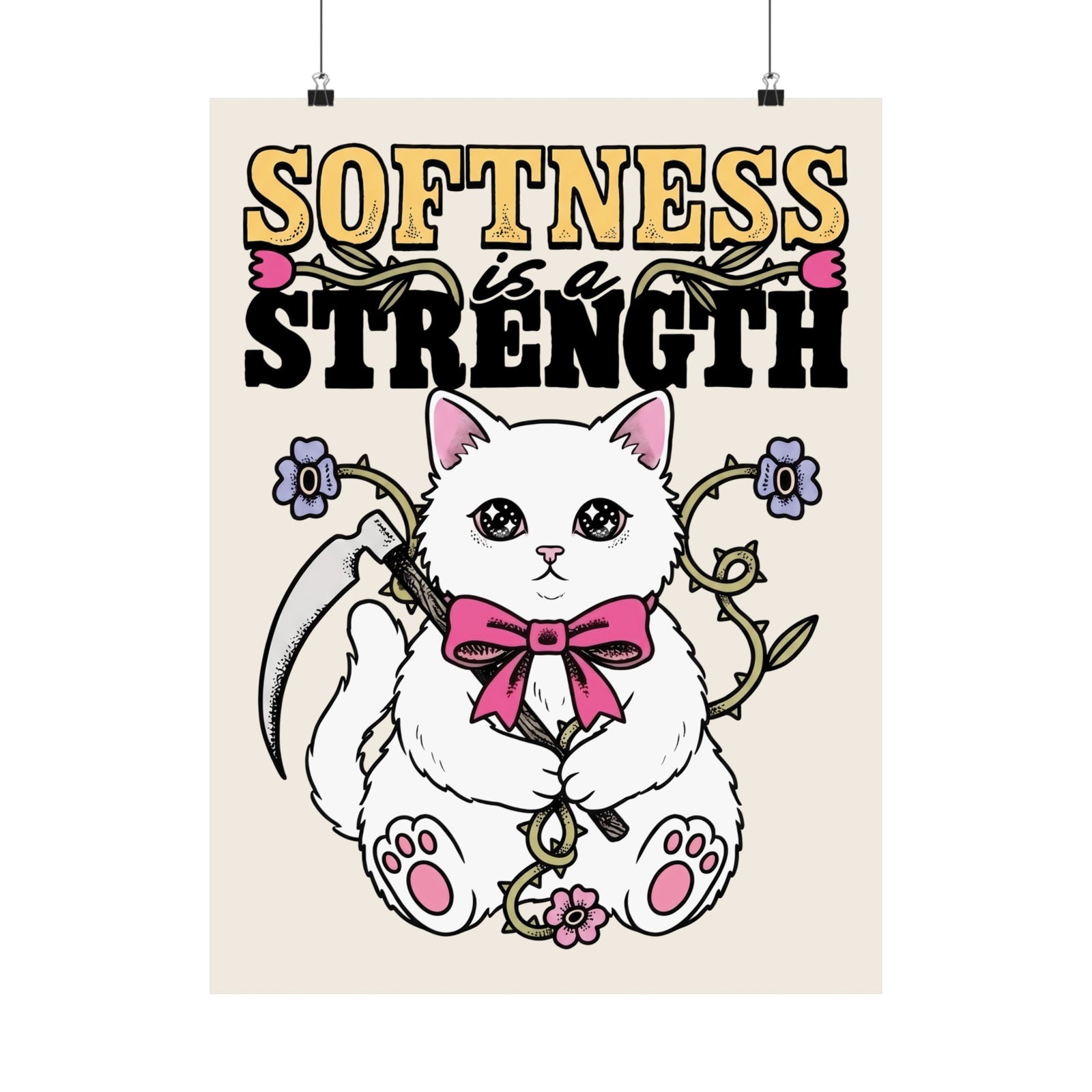 Softness Is A Strength Poster — Funny Cute White Kitten Scythe Graphic Poster
