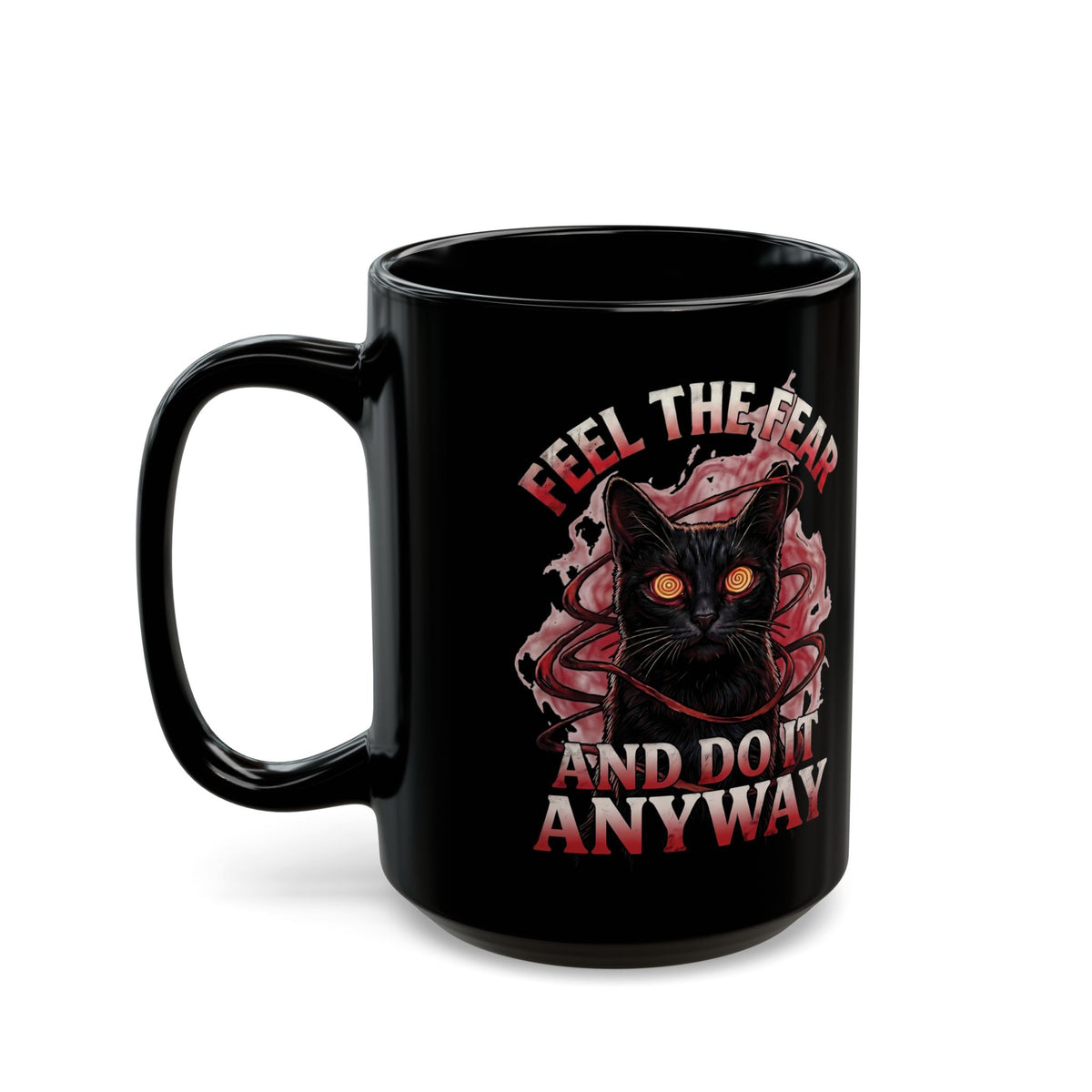 Feel The Fear And Do It Anyway Black Mug — Hypnotic Black Cat Horror Graphic