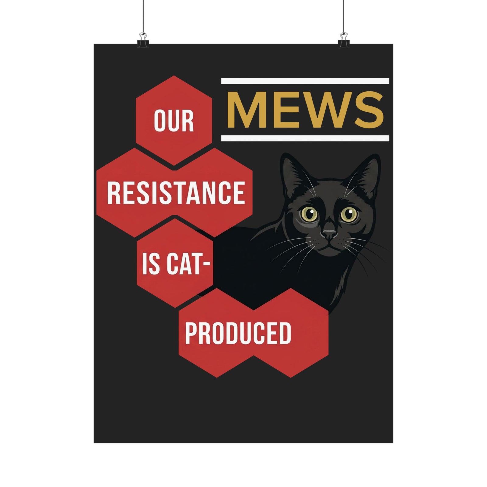 Mews Resistance Is Cat-Produced Poster — Funny Cat Protest Graphic Poster