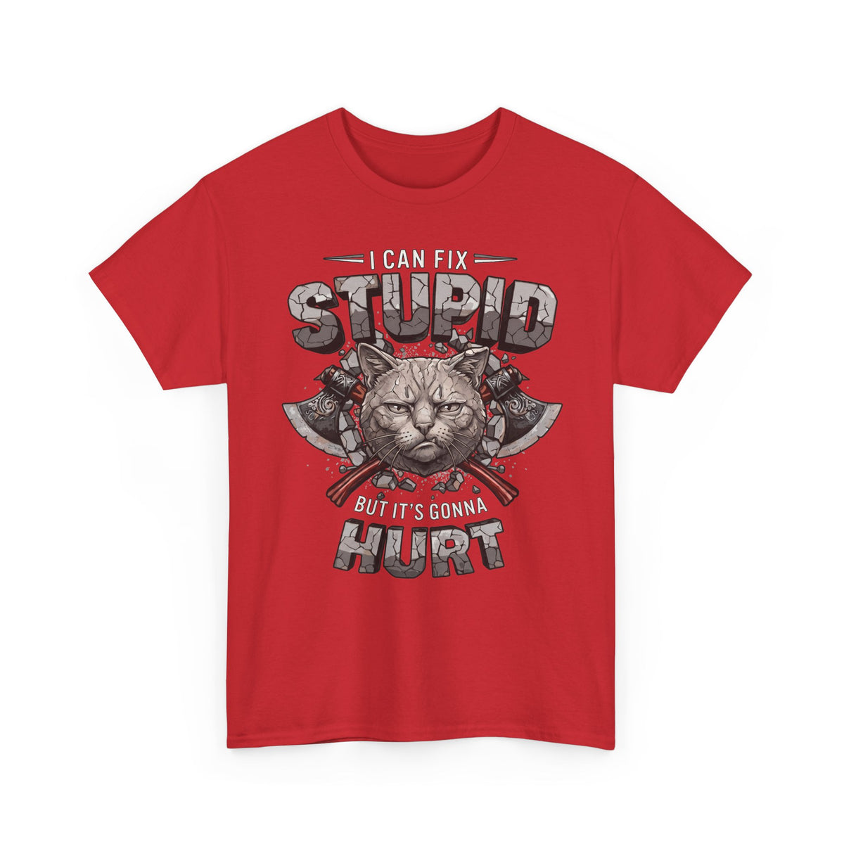I Can Fix Stupid But It's Gonna Hurt T-Shirt — Edgy Battle Axe Cat Tee