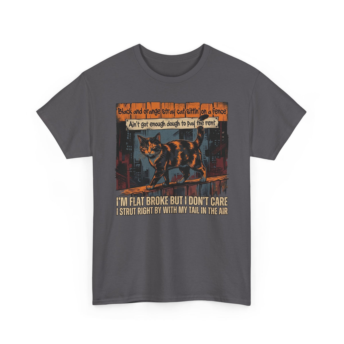 Funny Broke Cat T-Shirt - "I'm Flat Broke But I Don't Care" Graphic Tee