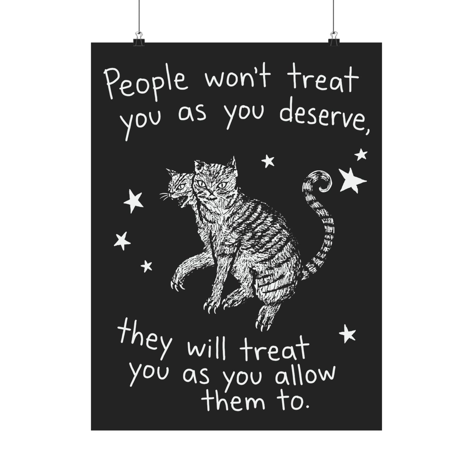 Two-Headed Tabby Cat Poster — "People Won't Treat You As You Deserve" Gothic Woodcut Poster